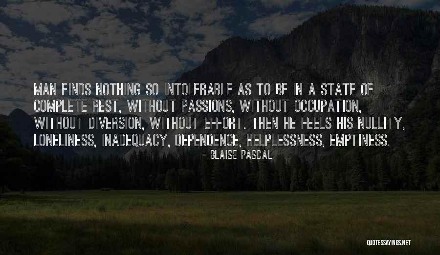 Loneliness Emptiness Quotes By Blaise Pascal Loneliness Emptiness Quotes By Blaise Pascal