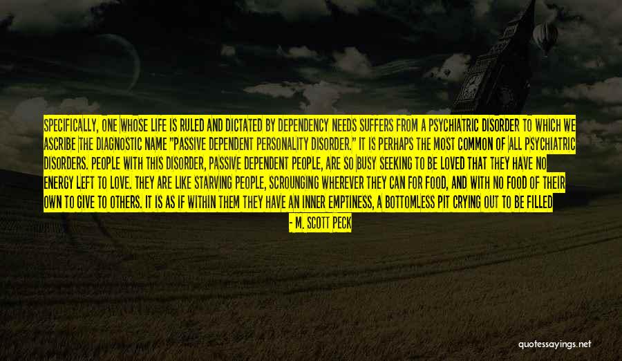 Loneliness Emptiness Quotes By M. Scott Peck Loneliness Emptiness Quotes By M. Scott Peck