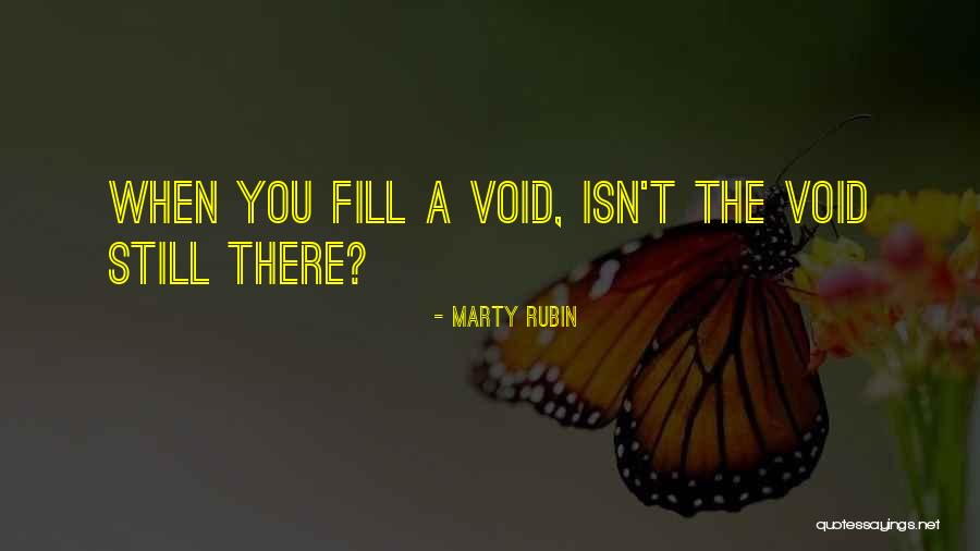 Loneliness Emptiness Quotes By Marty Rubin Loneliness Emptiness Quotes By Marty Rubin