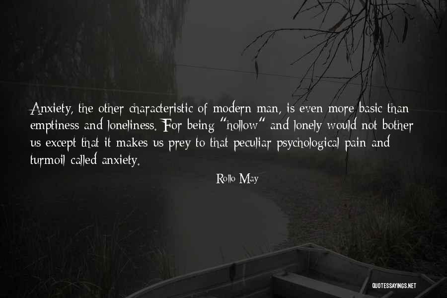 Loneliness Emptiness Quotes By Rollo May Loneliness Emptiness Quotes By Rollo May