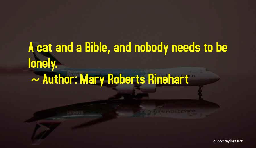 Loneliness From The Bible Quotes By Mary Roberts Rinehart