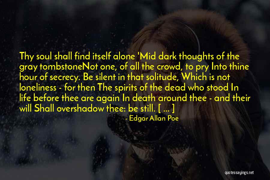 Loneliness In Crowd Quotes By Edgar Allan Poe