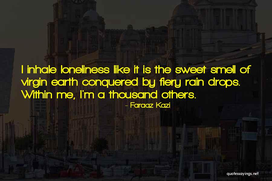 Loneliness In Crowd Quotes By Faraaz Kazi