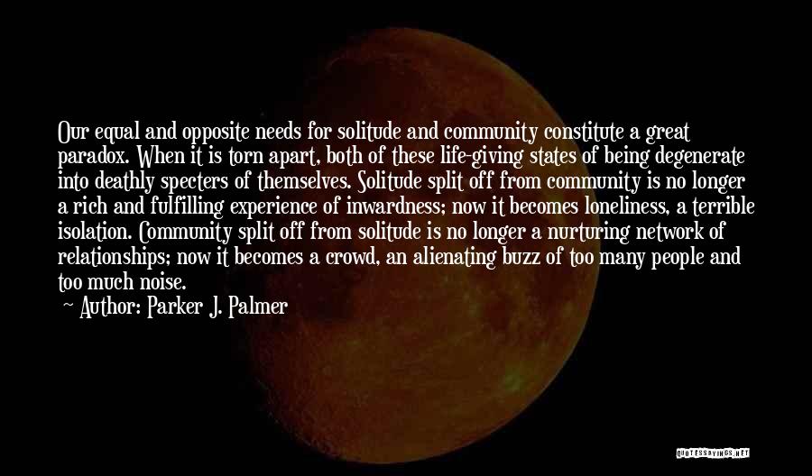 Loneliness In Crowd Quotes By Parker J. Palmer