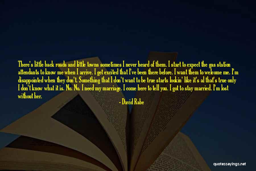 Loneliness In Marriage Quotes By David Rabe Loneliness In Marriage Quotes By David Rabe
