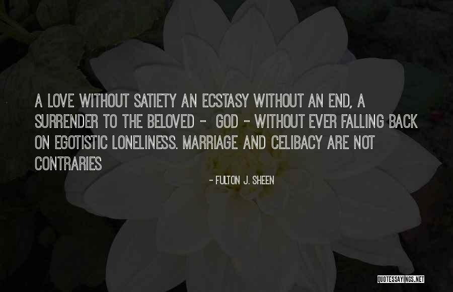 Loneliness In Marriage Quotes By Fulton J. Sheen Loneliness In Marriage Quotes By Fulton J. Sheen