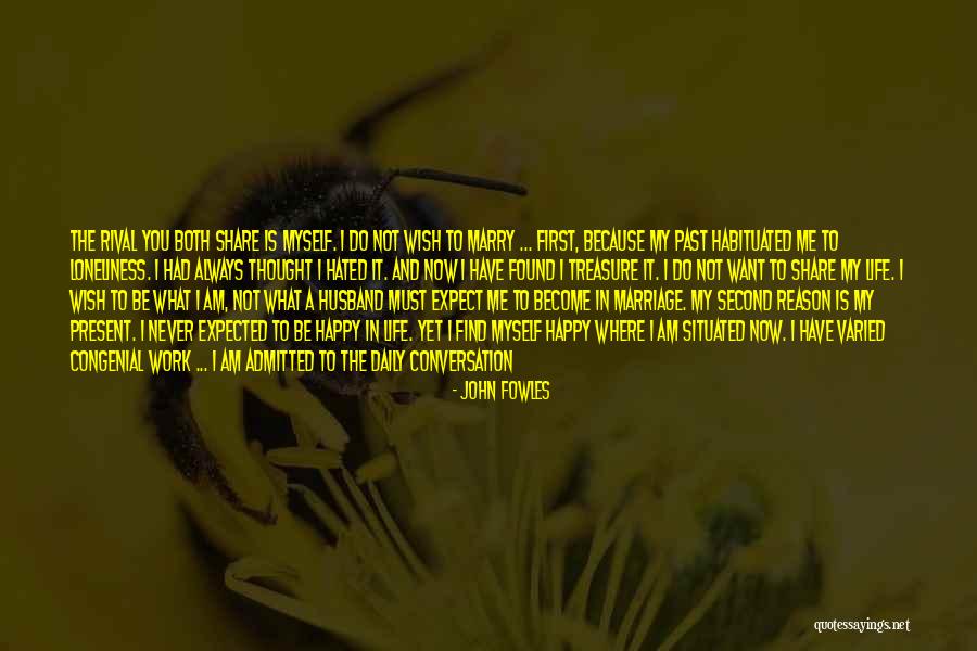 Loneliness In Marriage Quotes By John Fowles Loneliness In Marriage Quotes By John Fowles