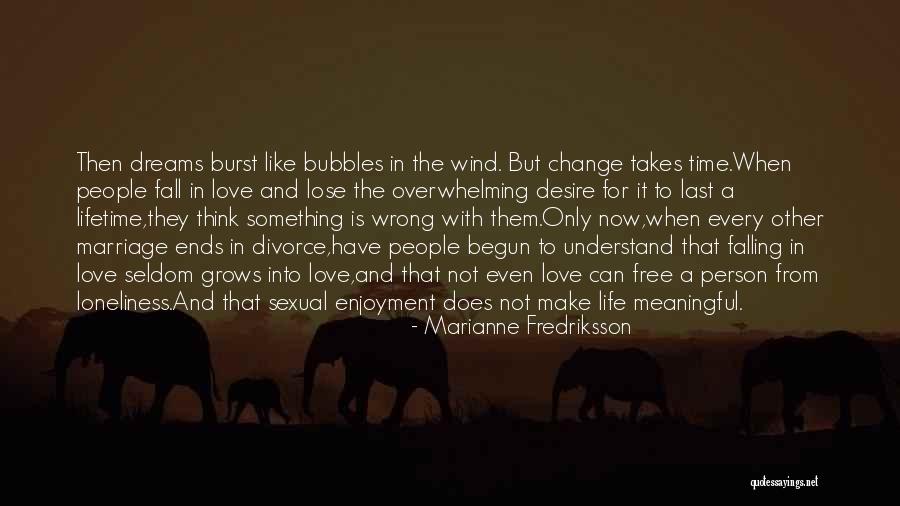 Loneliness In Marriage Quotes By Marianne Fredriksson Loneliness In Marriage Quotes By Marianne Fredriksson