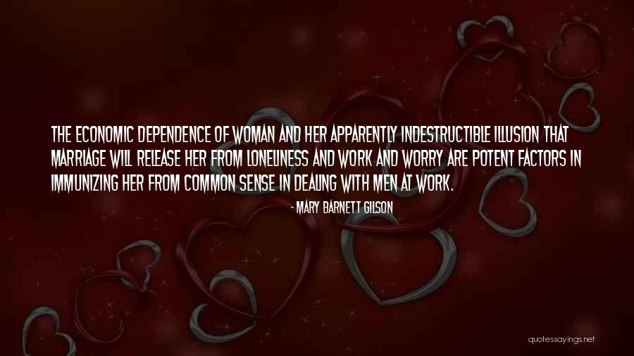 Loneliness In Marriage Quotes By Mary Barnett Gilson Loneliness In Marriage Quotes By Mary Barnett Gilson