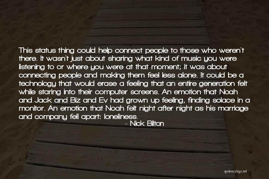 Loneliness In Marriage Quotes By Nick Bilton Loneliness In Marriage Quotes By Nick Bilton