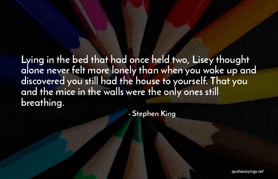 Loneliness In Of Mice And Me Quotes By Stephen King Loneliness In Of Mice And Me Quotes By Stephen King