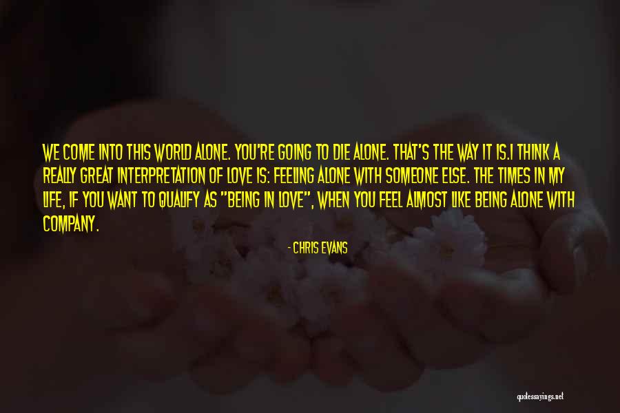 Loneliness In Relationship Quotes By Chris Evans Loneliness In Relationship Quotes By Chris Evans