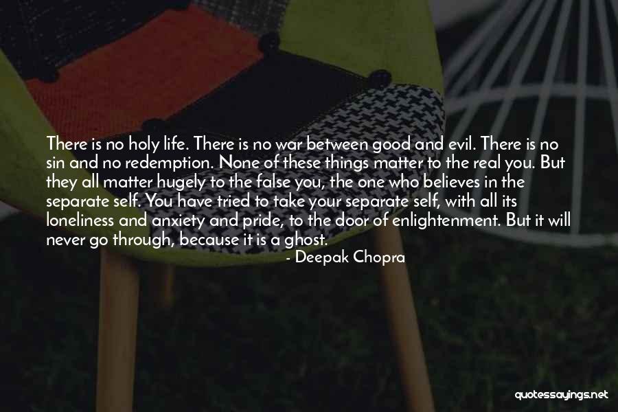 Loneliness Inspirational Quotes By Deepak Chopra Loneliness Inspirational Quotes By Deepak Chopra