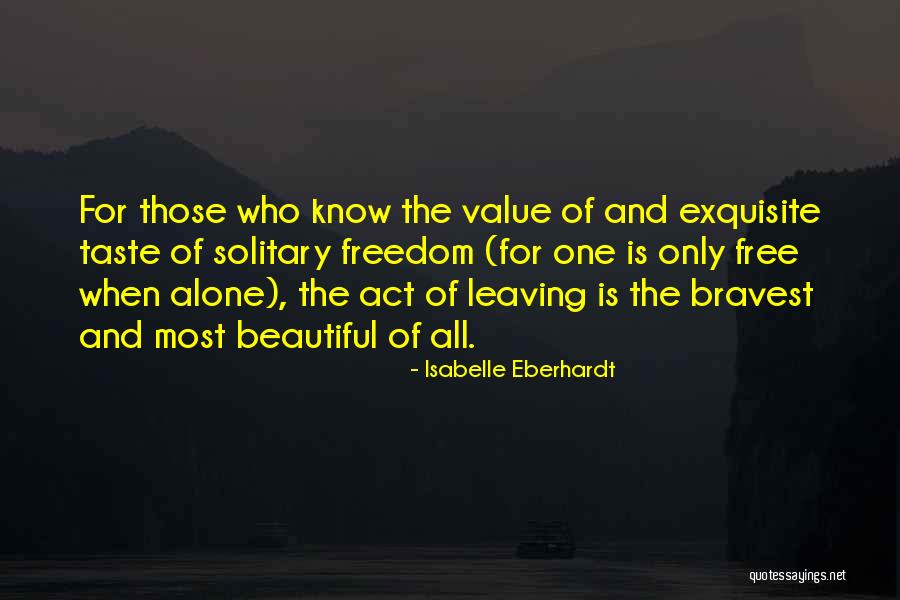 Loneliness Inspirational Quotes By Isabelle Eberhardt Loneliness Inspirational Quotes By Isabelle Eberhardt
