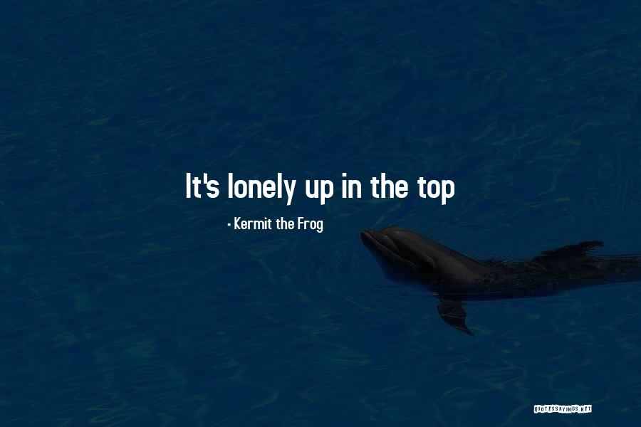 Loneliness Inspirational Quotes By Kermit The Frog Loneliness Inspirational Quotes By Kermit The Frog