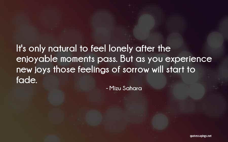 Loneliness Inspirational Quotes By Mizu Sahara Loneliness Inspirational Quotes By Mizu Sahara