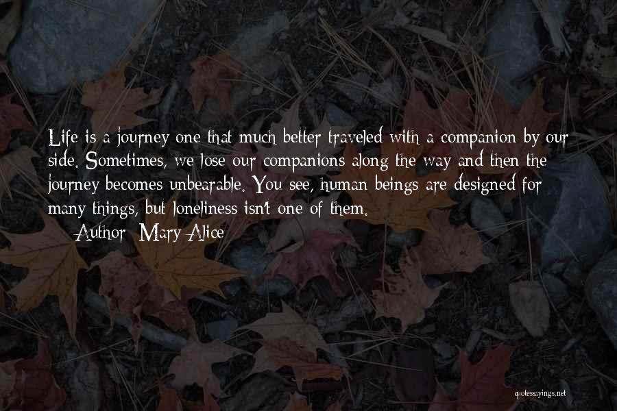 Loneliness Is The Best Companion Quotes By Mary Alice