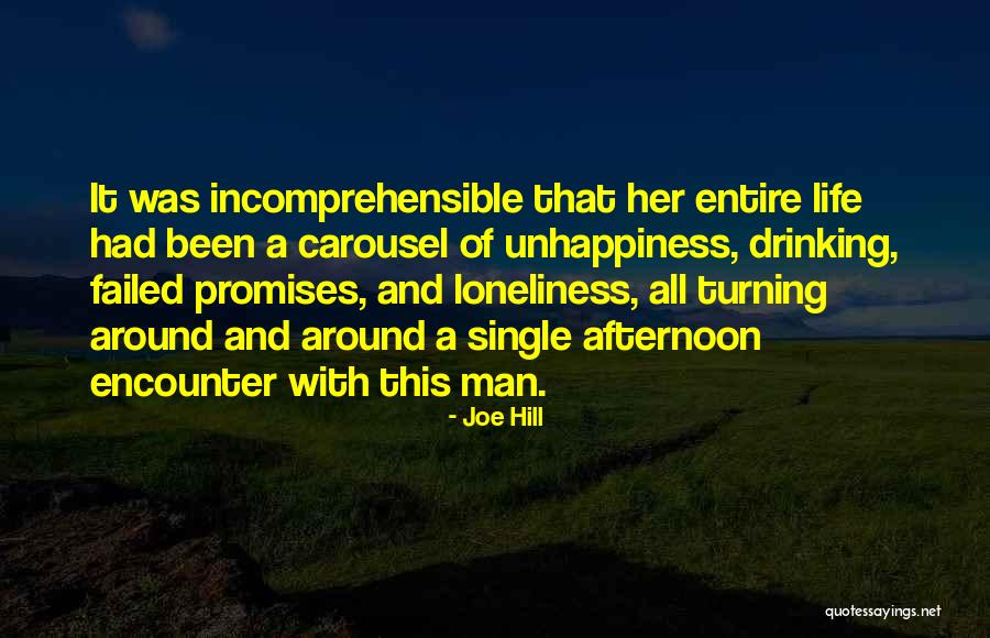 Loneliness Life Quotes By Joe Hill Loneliness Life Quotes By Joe Hill
