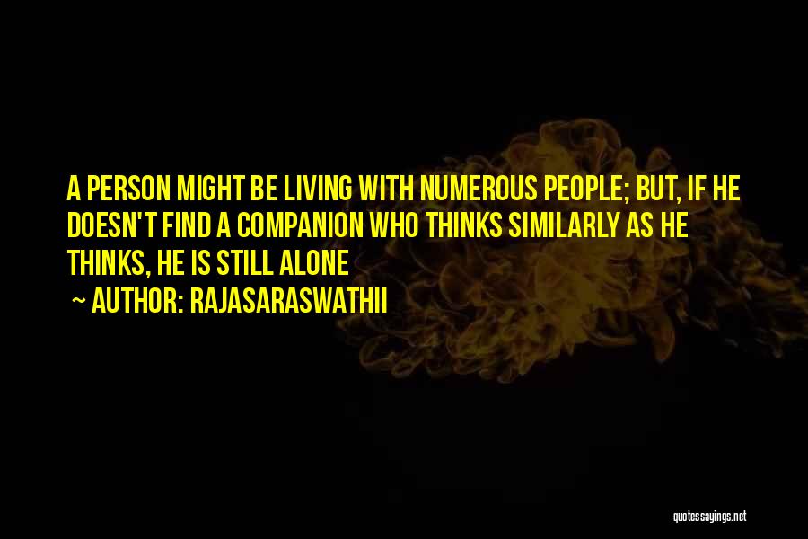 Loneliness While In A Relationship Quotes By Rajasaraswathii