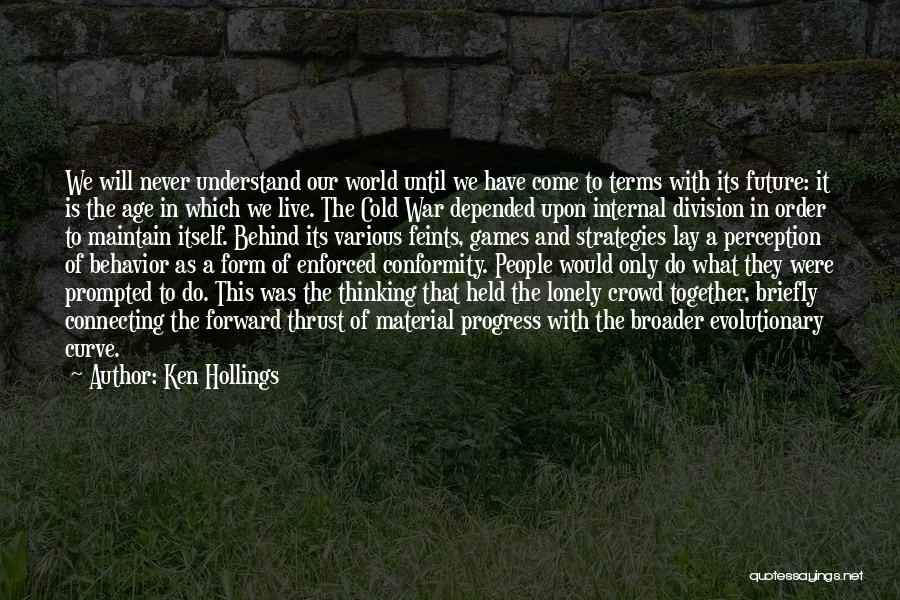 Lonely And Cold Quotes By Ken Hollings