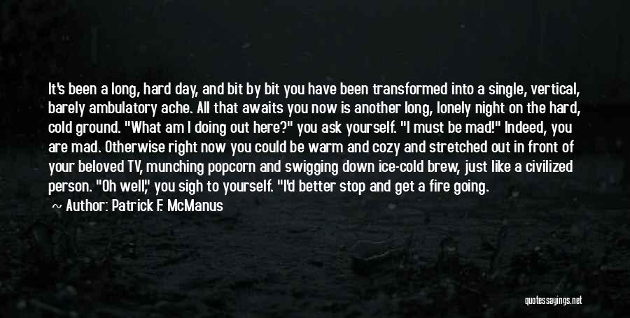 Lonely And Cold Quotes By Patrick F. McManus