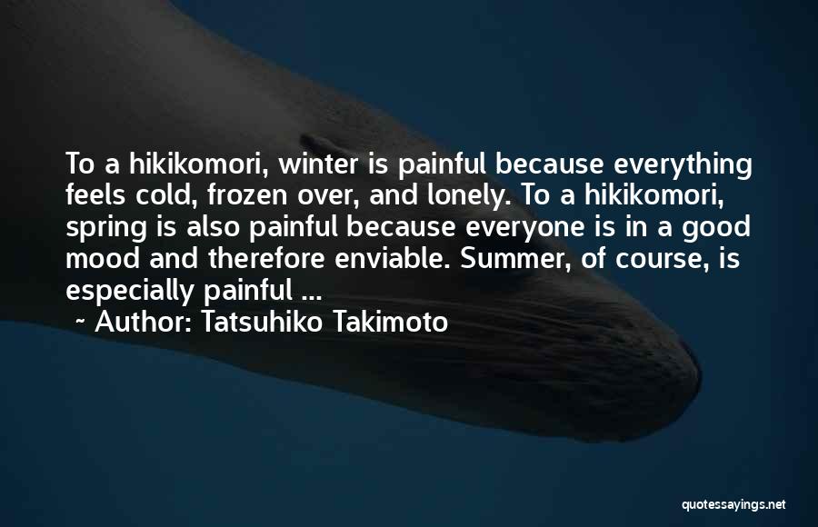 Lonely And Cold Quotes By Tatsuhiko Takimoto