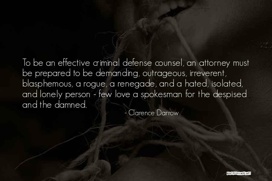 Lonely And Isolated Quotes By Clarence Darrow Lonely And Isolated Quotes By Clarence Darrow