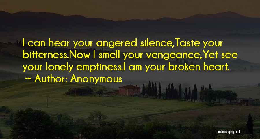 Lonely Broken Heart Quotes By Anonymous
