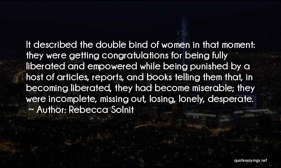 Lonely But Not Desperate Quotes By Rebecca Solnit
