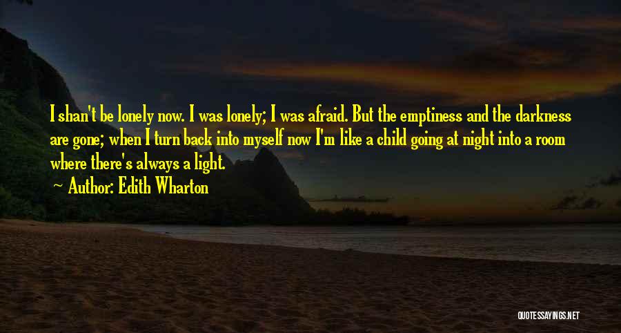 Lonely Emptiness Quotes By Edith Wharton