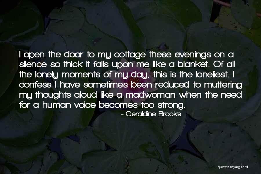 Lonely Evenings Quotes By Geraldine Brooks Lonely Evenings Quotes By Geraldine Brooks