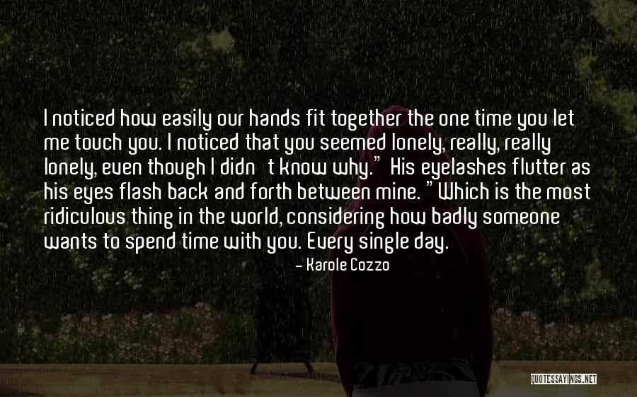 Lonely Eyes Quotes By Karole Cozzo Lonely Eyes Quotes By Karole Cozzo