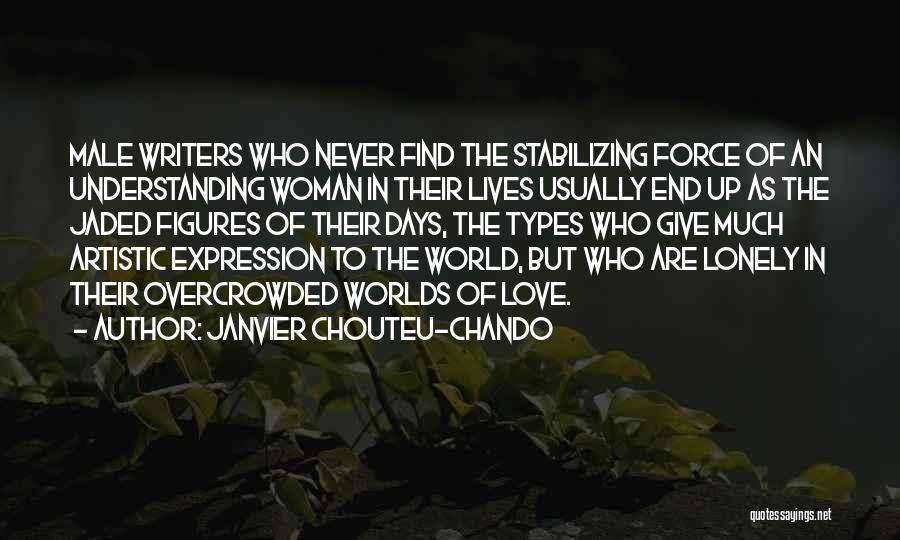 Lonely Friendship Quotes By Janvier Chouteu-Chando
