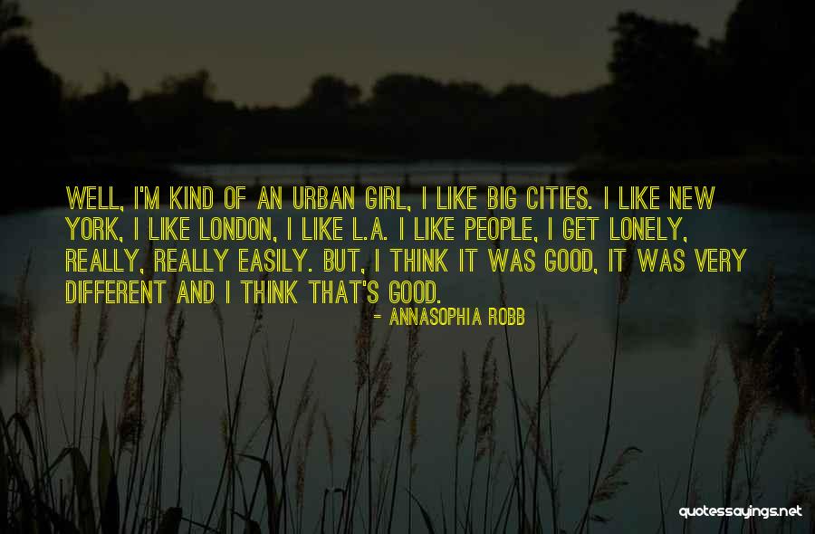 Lonely Girl Quotes By AnnaSophia Robb