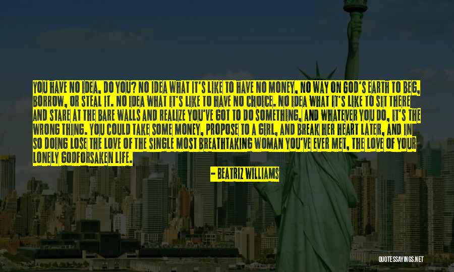 Lonely Girl Quotes By Beatriz Williams Lonely Girl Quotes By Beatriz Williams