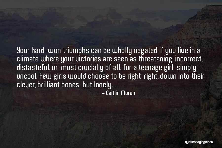 Lonely Girl Quotes By Caitlin Moran