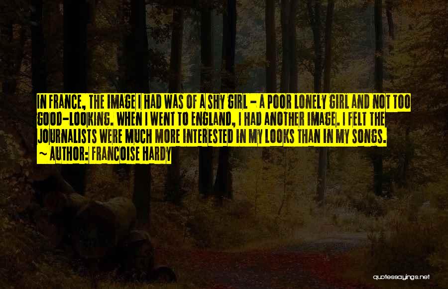 Lonely Girl Quotes By Francoise Hardy