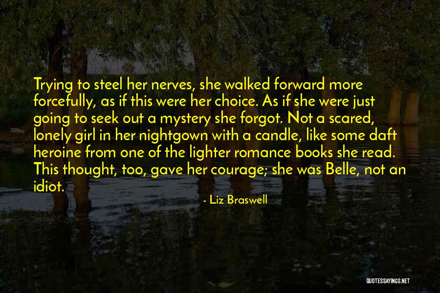 Lonely Girl Quotes By Liz Braswell Lonely Girl Quotes By Liz Braswell