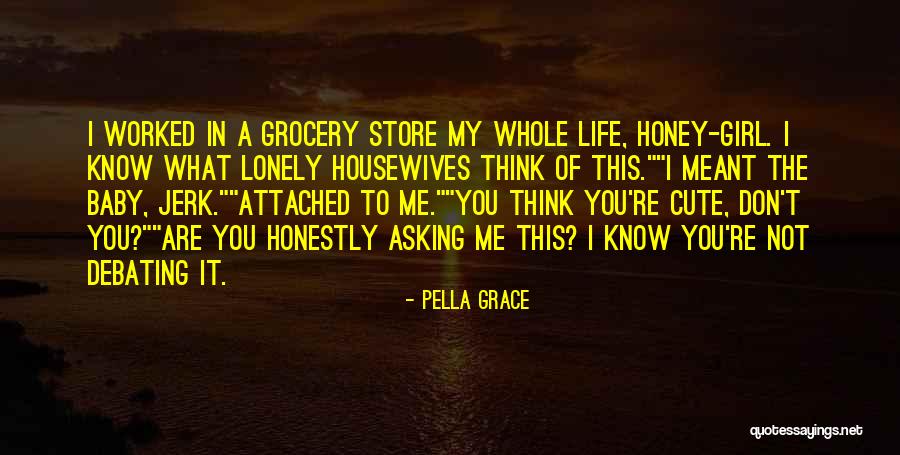 Lonely Girl Quotes By Pella Grace