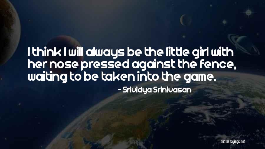 Lonely Girl Quotes By Srividya Srinivasan