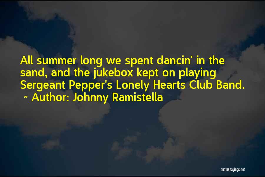 Lonely Hearts Club Quotes By Johnny Ramistella