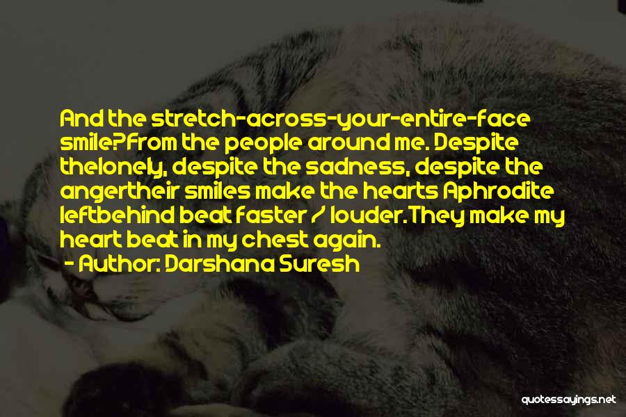 Lonely Hearts Quotes By Darshana Suresh
