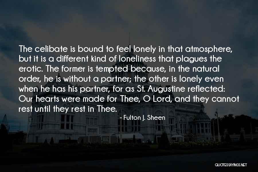 Lonely Hearts Quotes By Fulton J. Sheen