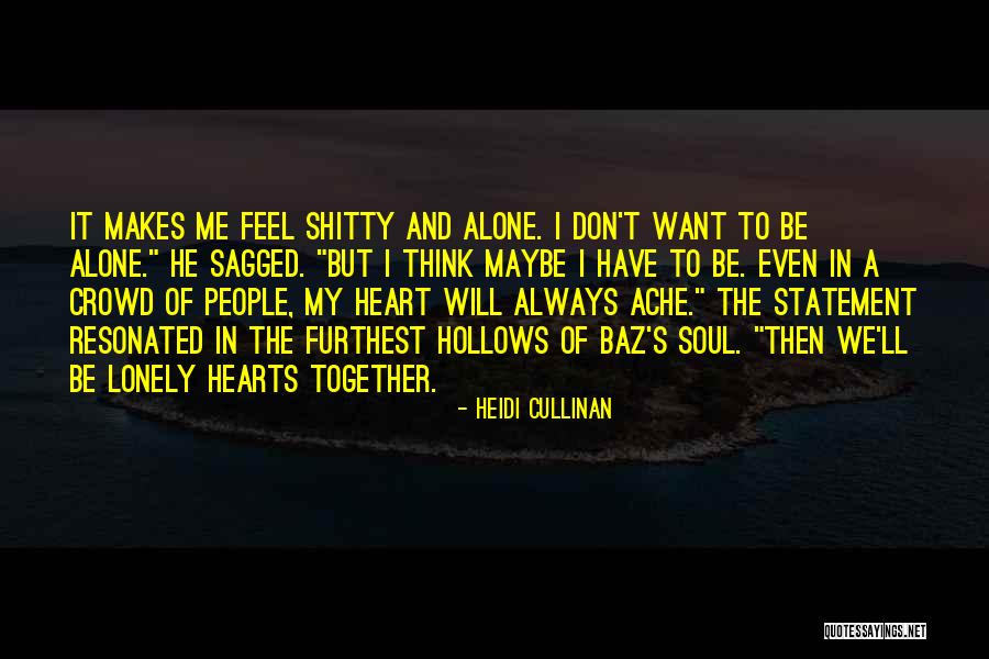 Lonely Hearts Quotes By Heidi Cullinan