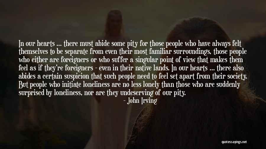 Lonely Hearts Quotes By John Irving Lonely Hearts Quotes By John Irving
