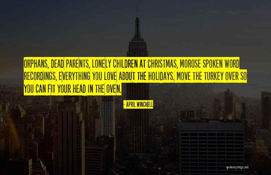 Lonely Holidays Quotes By April Winchell Lonely Holidays Quotes By April Winchell