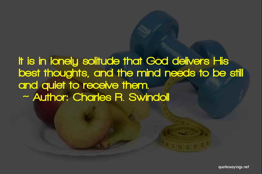 Lonely Is The Best Quotes By Charles R. Swindoll