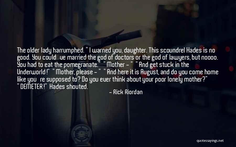 Lonely Lady Quotes By Rick Riordan