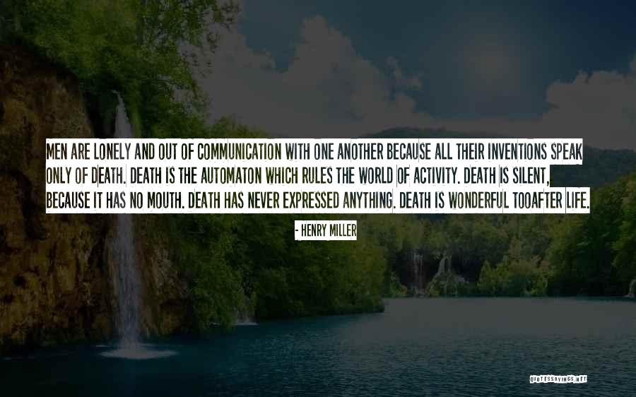 Lonely Life Quotes By Henry Miller Lonely Life Quotes By Henry Miller