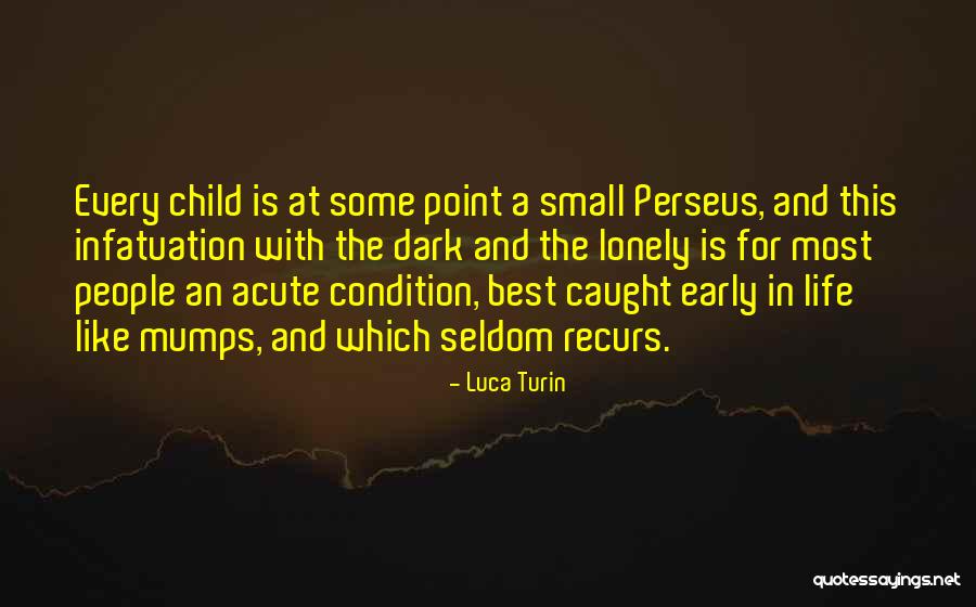 Lonely Life Quotes By Luca Turin Lonely Life Quotes By Luca Turin